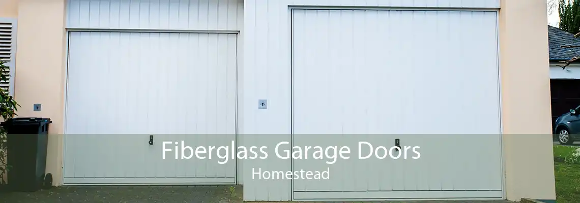 Fiberglass Garage Doors Homestead