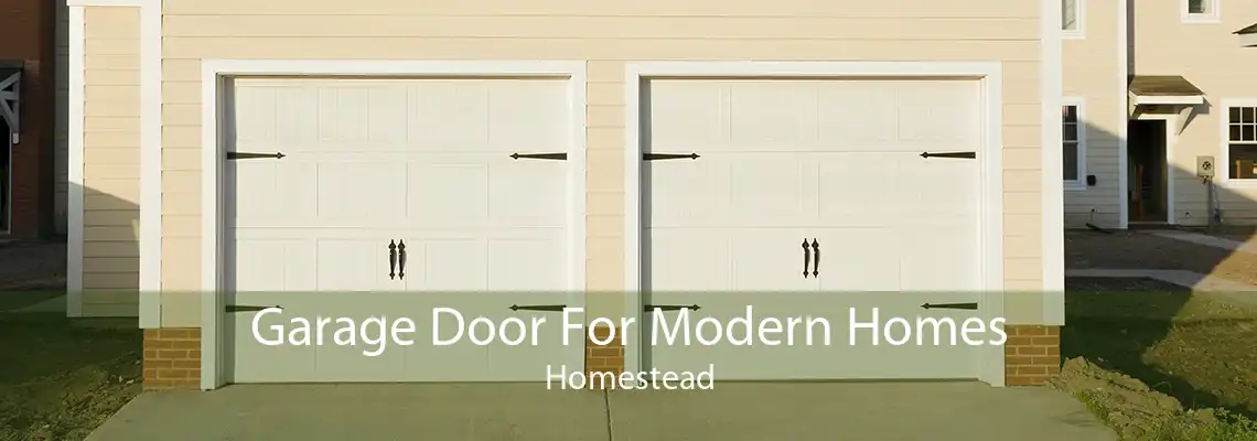 Garage Door For Modern Homes Homestead