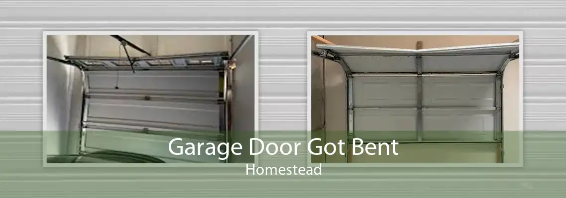 Garage Door Got Bent Homestead