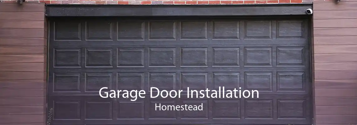 Garage Door Installation Homestead