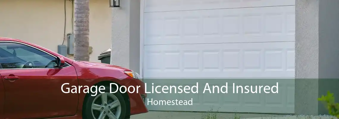 Garage Door Licensed And Insured Homestead