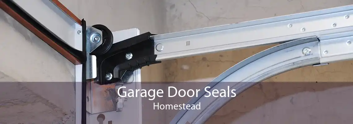 Garage Door Seals Homestead
