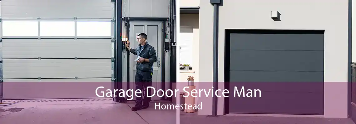 Garage Door Service Man Homestead