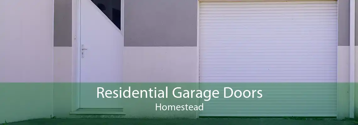 Residential Garage Doors Homestead