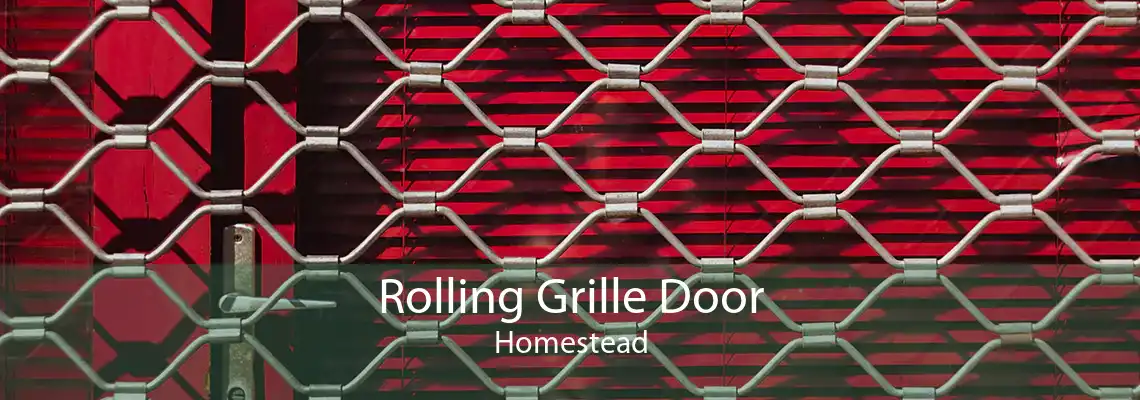 Rolling Grille Door Homestead