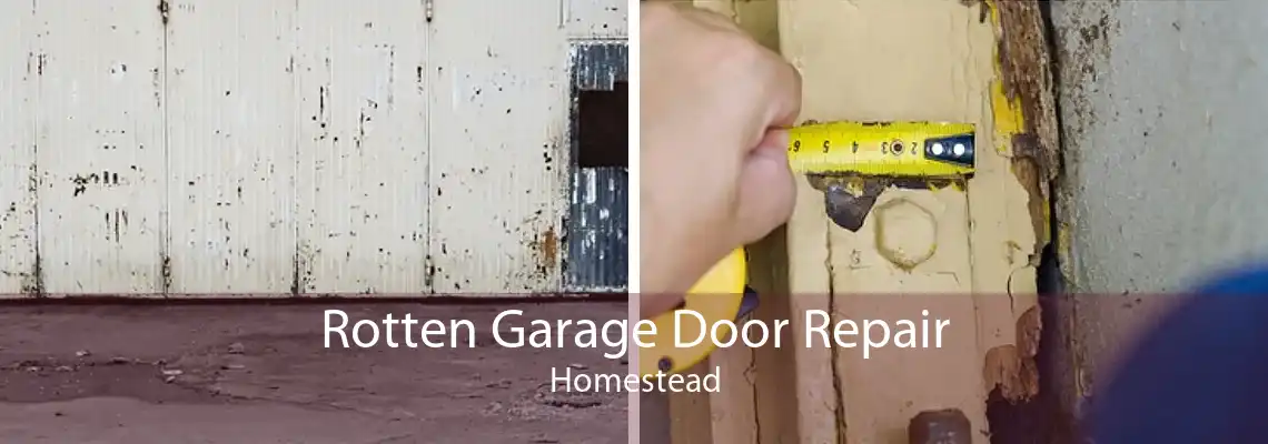 Rotten Garage Door Repair Homestead