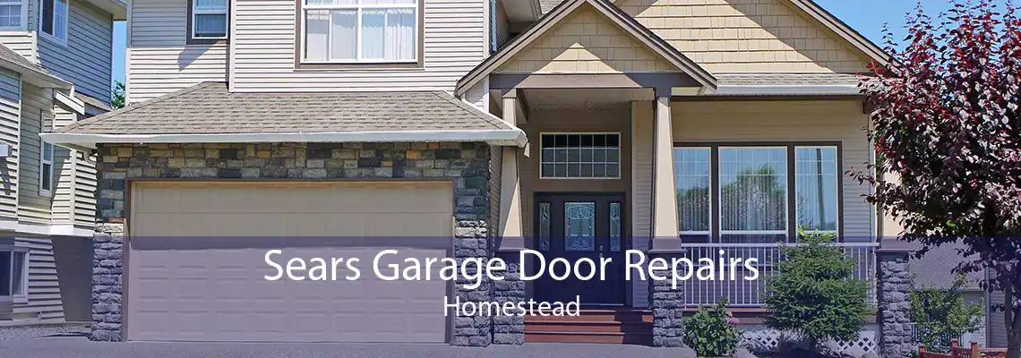 Sears Garage Door Repairs Homestead